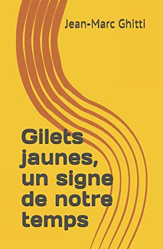 Gilets jaunes, un signe de notre temps: AMEditions