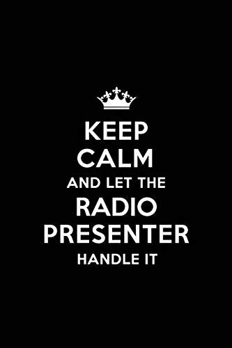 Keep Calm and Let the Radio Presenter Handle It