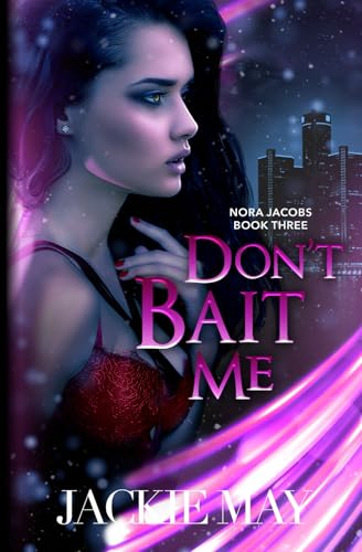 Don't Bait Me (Nora Jacobs)