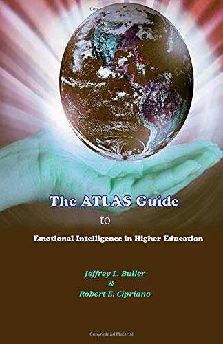 The ATLAS Guide To Emotional Intelligence in Higher Education.