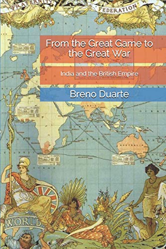 From the Great Game to the Great War