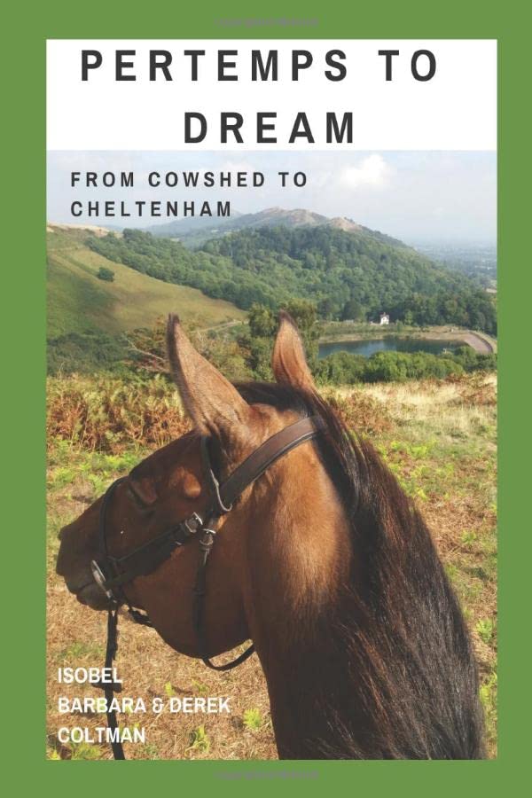 Pertemps to Dream: From Cowshed to Cheltenham