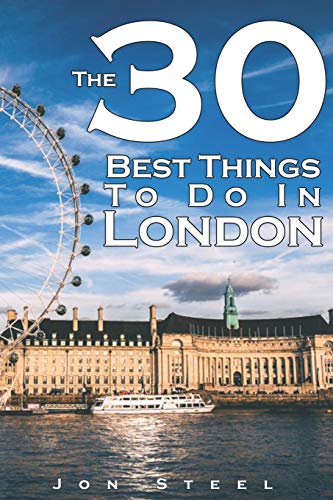 The 30 Best Things to Do in London