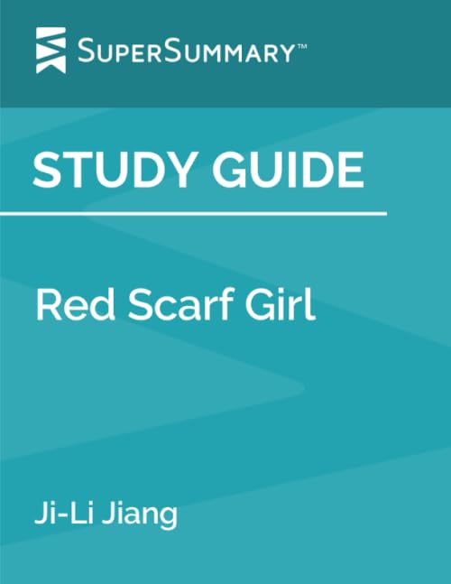 Study Guide: Red Scarf Girl by Ji-Li Jiang (SuperSummary)