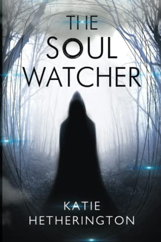The Soul Watcher