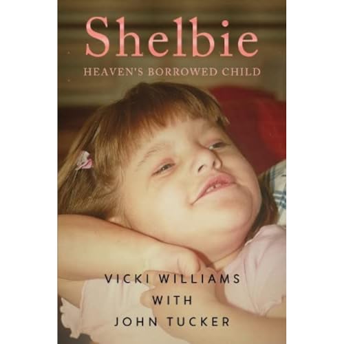 Shelbie - Heaven's Borrowed Child