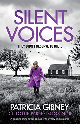 Silent Voices: A gripping crime thriller packed with mystery and suspense: 9 (Detective Lottie Parker)