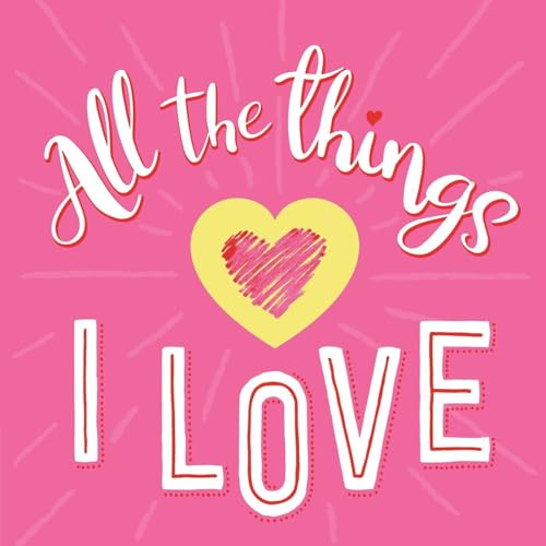 All the Things I Love