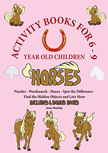 Activity Books for 6-9 Year Old Children (Horses)