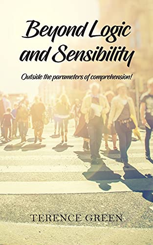 Beyond Logic and Sensibility