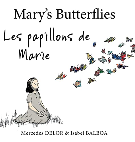 Marys Butterflies Les papillons de Marie