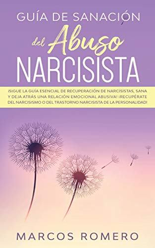 Guia de sanacion del abuso narcisista