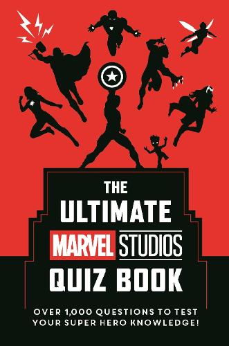 The Ultimate Marvel Studios Quiz Book