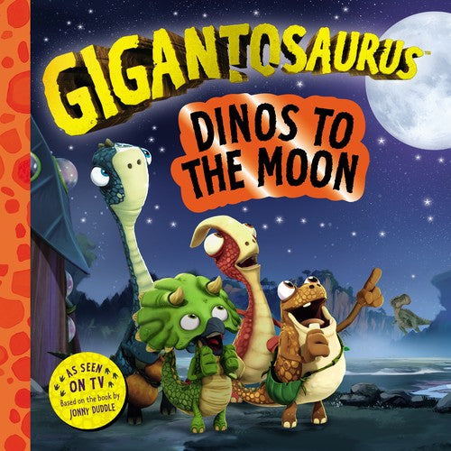 Gigantosaurus Dinos to the Moon