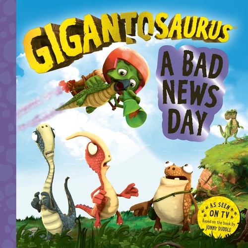 Gigantosaurus A Bad News Day
