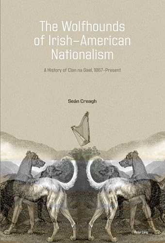 The Wolfhounds of Irish-American Nationalism