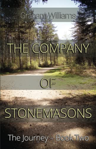 The Company of Stonemasons: The Journey - Book 2