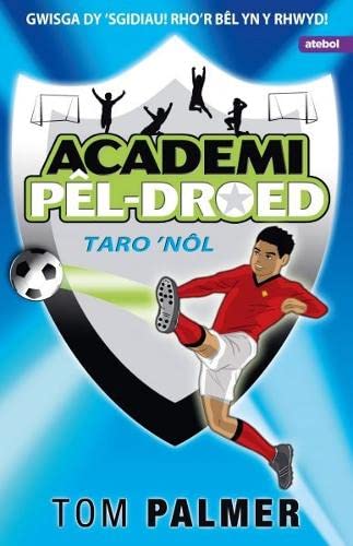 Academi Pel-Droed: Taro Nol