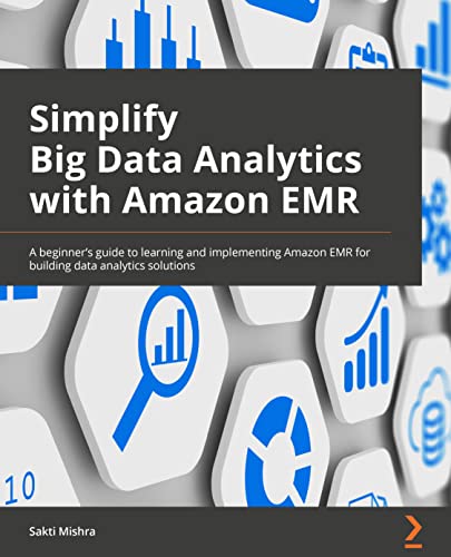 Simplify Big Data Analytics with Amazon EMR