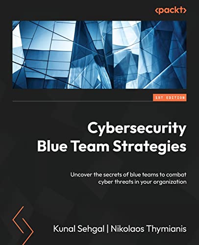Cybersecurity Blue Team Strategies