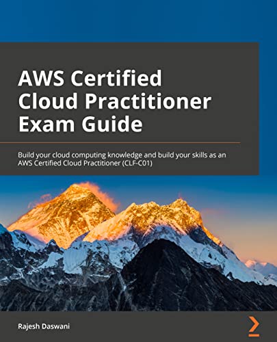 AWS Certified Cloud Practitioner Exam Guide