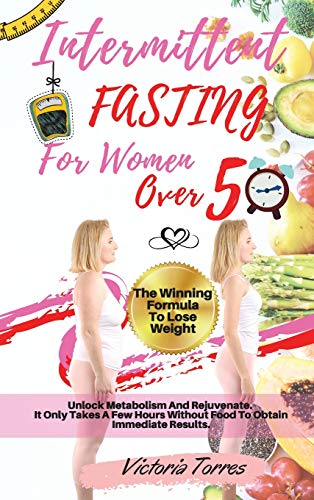 Intermittent Fasting for Women Over 50