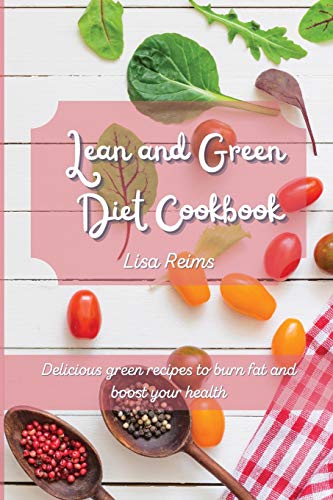 Lean and Green Diet Cookbook