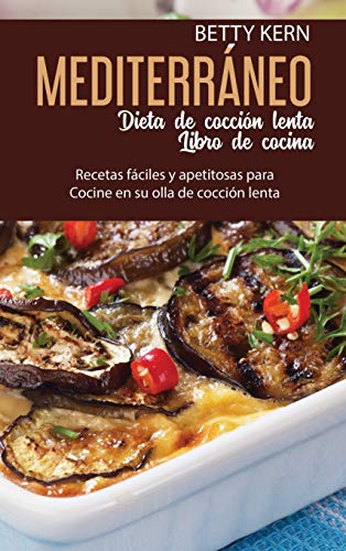 Dieta Mediterrnea de coccin lenta Libro de cocina