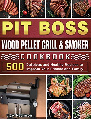 Pit Boss Wood Pellet Grill & Smoker Cookbook