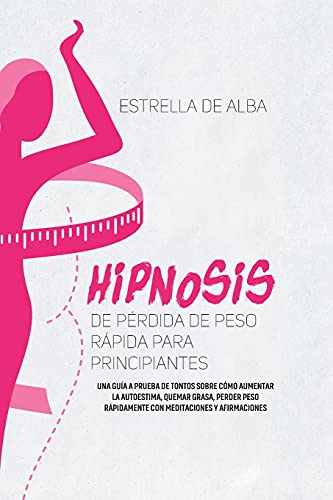 Hipnosis de perdida de peso rapida para principiantes