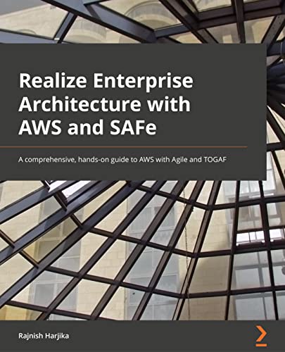 Realize Enterprise Architecture with AWS and SAFe