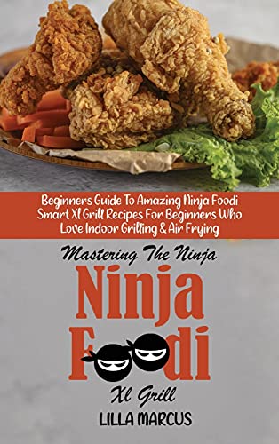 Mastering The Ninja Foodi Smart Xl Grill