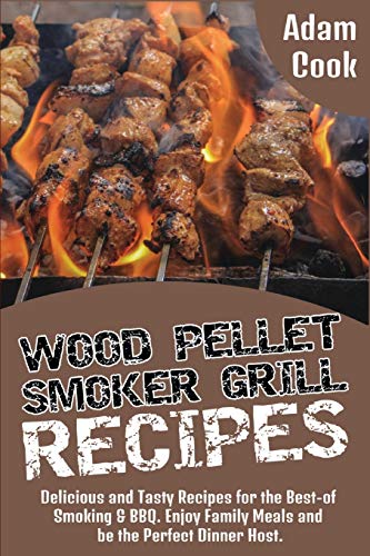 Wood Pellet Smoker Grill Recipes