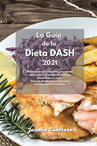 La Guia de la dieta DASH 2021