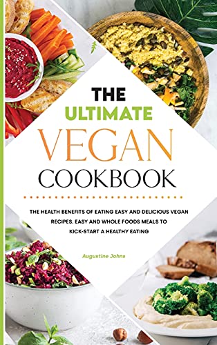 The Ultimate Vegan Cookbook 2021