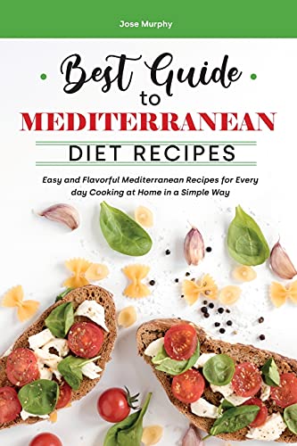Best Guide to Mediterranean Diet Recipes