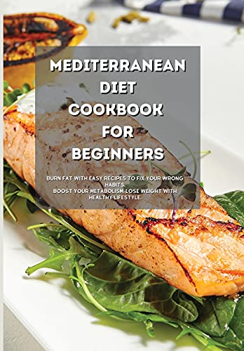 Mediterranean Diet Cookbook for Beginners
