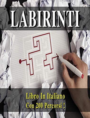Libro Dei Labirinti (Collezione Completa Comprendente La Prima E La Seconda Raccolta !) Versione in Italiano