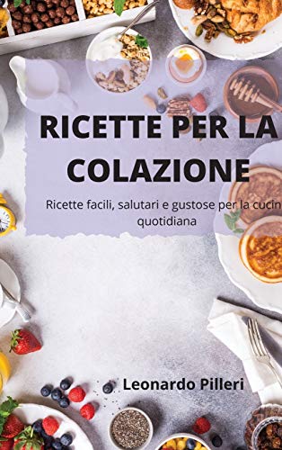 Ricette Per La Colazione