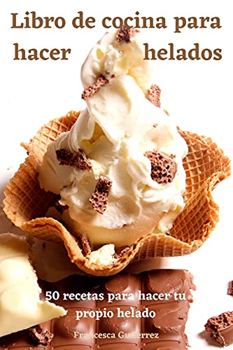 Libro de cocina para hacer helados