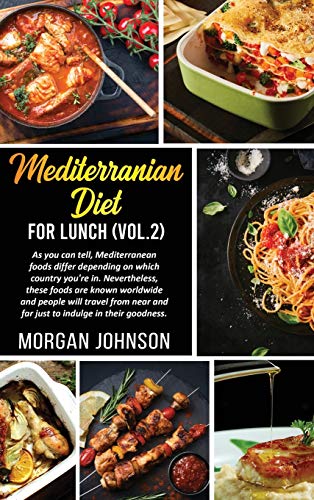 MEDITERRANEAN DIET FOR LUNCH (Vol. 2)