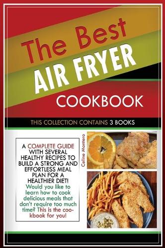 The Best Air Fryer Cookbook