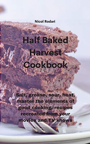 Half Baked Harvest Cookbook