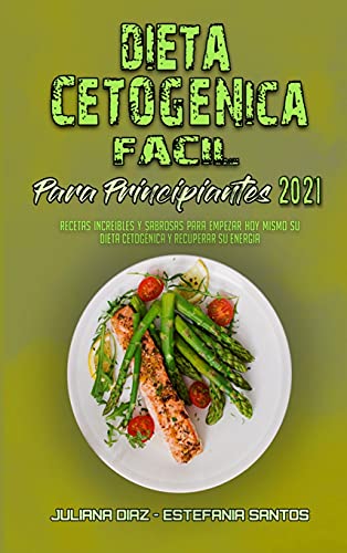 Dieta Cetogenica Facil Para Principiantes 2021