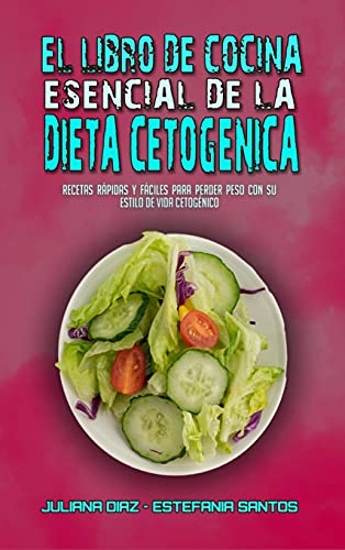 El Libro De Cocina Esencial De La Dieta Cetogenica