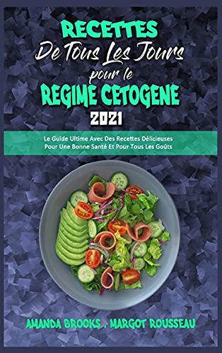 Recettes De Tous Les Jours Pour Le Regime Cetogene 2021
