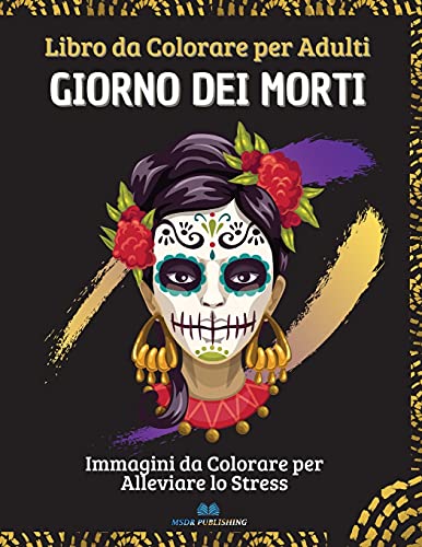 Giorno dei morti - Libro da colorare per adulti