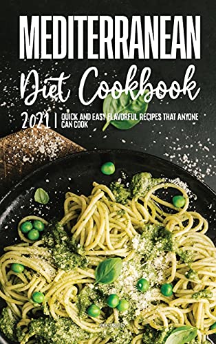 Mediterranean Diet Cookbook 2021