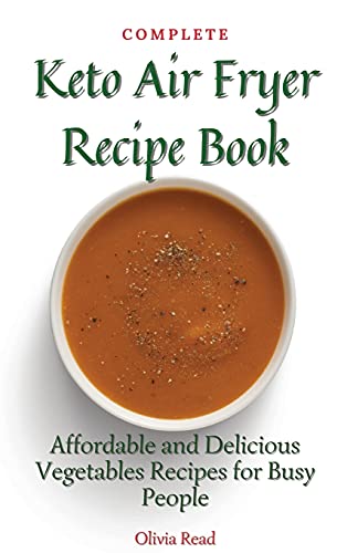 Complete Keto Air Fryer Recipe Book