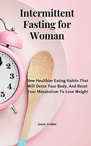 Intermittent Fasting for Women